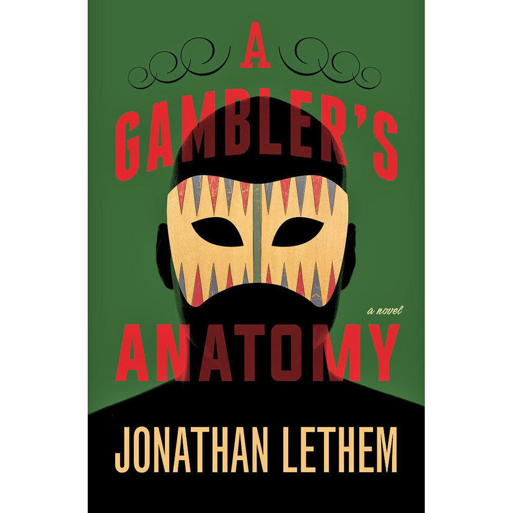 Gambler's Anatomy: A Novel