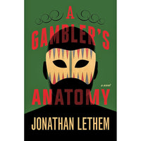 Gambler's Anatomy: A Novel