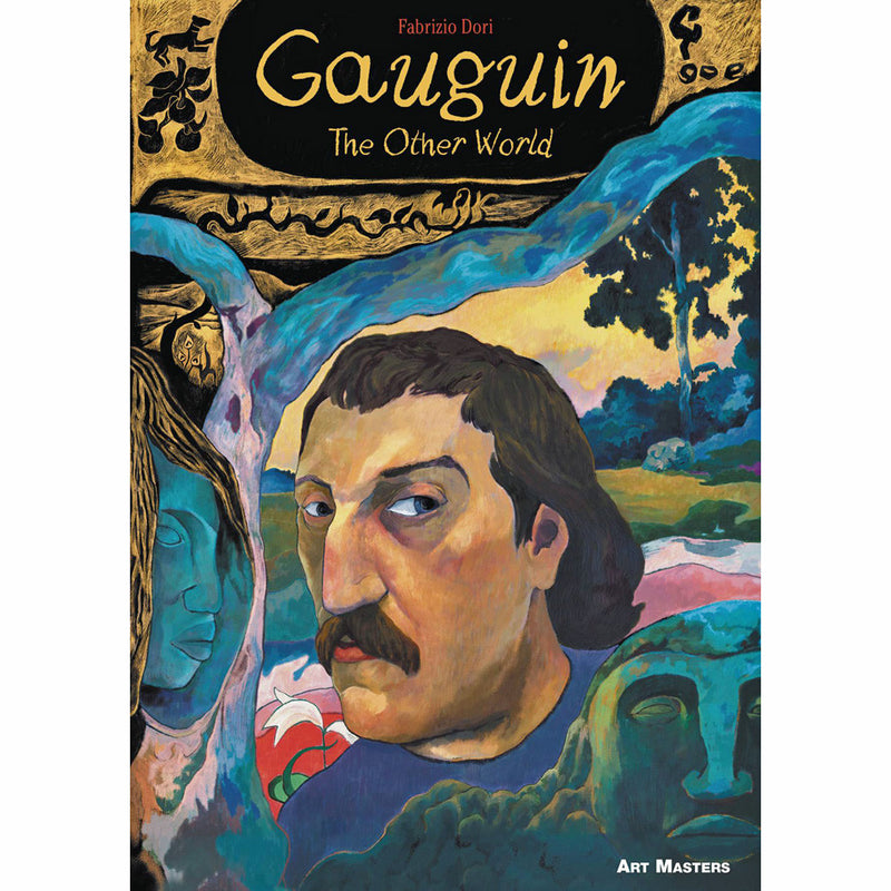 Gauguin: The Other World (Art Masters Series Volume 5)