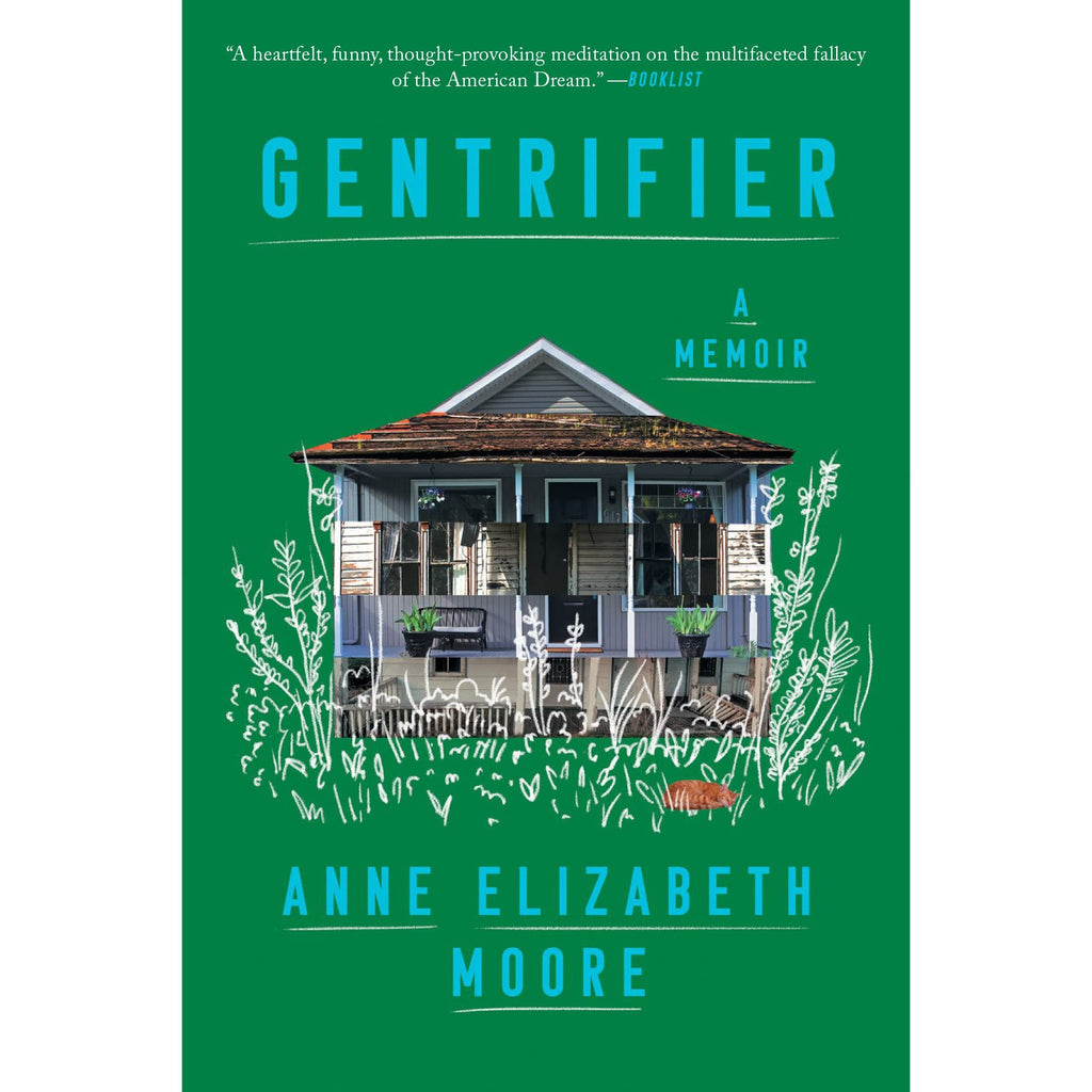 Gentrifier: A Memoir