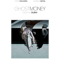 Ghost Money Volume 1: Death In Dubai