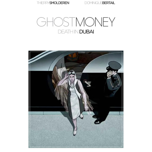 Ghost Money Volume 1: Death In Dubai
