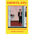 Ghosts, Etc.