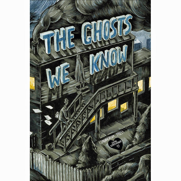 Ghosts We Know