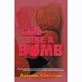 Girl Like a Bomb