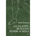 The Glassy, Burning Floor of Hell