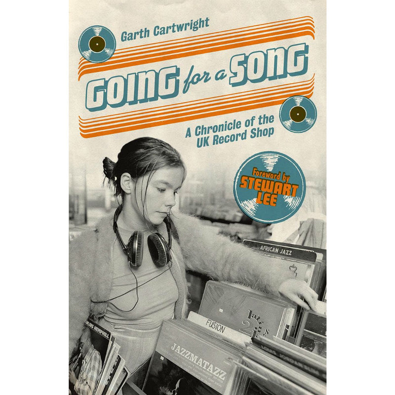 Going For A Song: A Chronicle Of The UK Record Shop