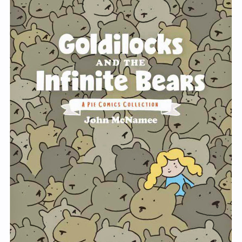 Goldilocks And The Infinite Bears