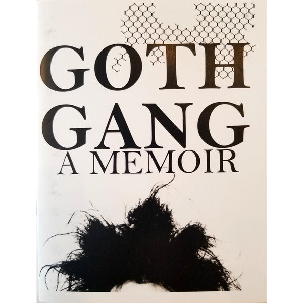 Goth Gang: A Memoir Anthology