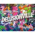Greetings from Delusionville