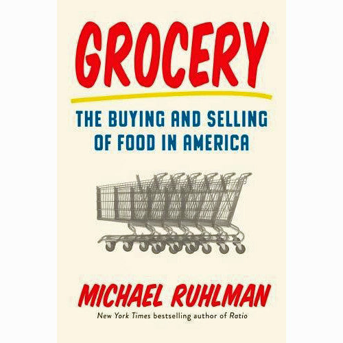 Grocery: The Buying and Selling of Food in America (hardcover)