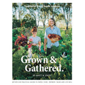 Grown & Gathered