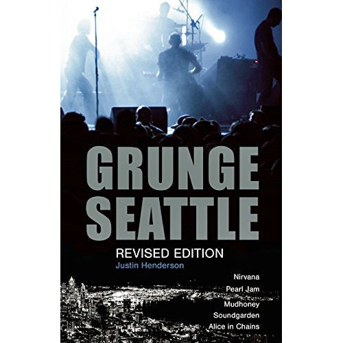 Grunge: Seattle