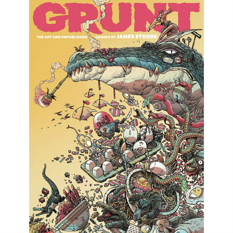 Grunt: The Art And Unpublished Comics Of James Stokoe