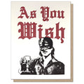 As You Wish Greeting Card