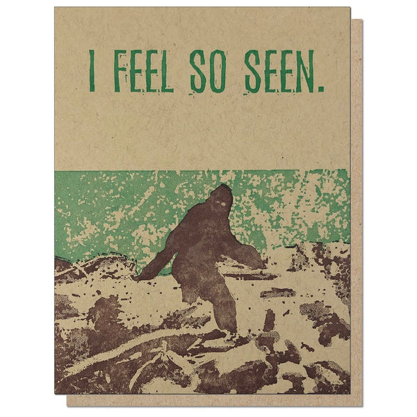 I Feel So Seen Bigfoot Greeting Card