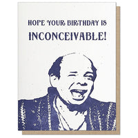 Inconceivable Birthday Card