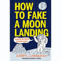 How to Fake a Moon Landing: Exposing the Myths of Science Denial