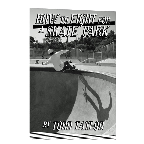 How To Fight For A Skate Park