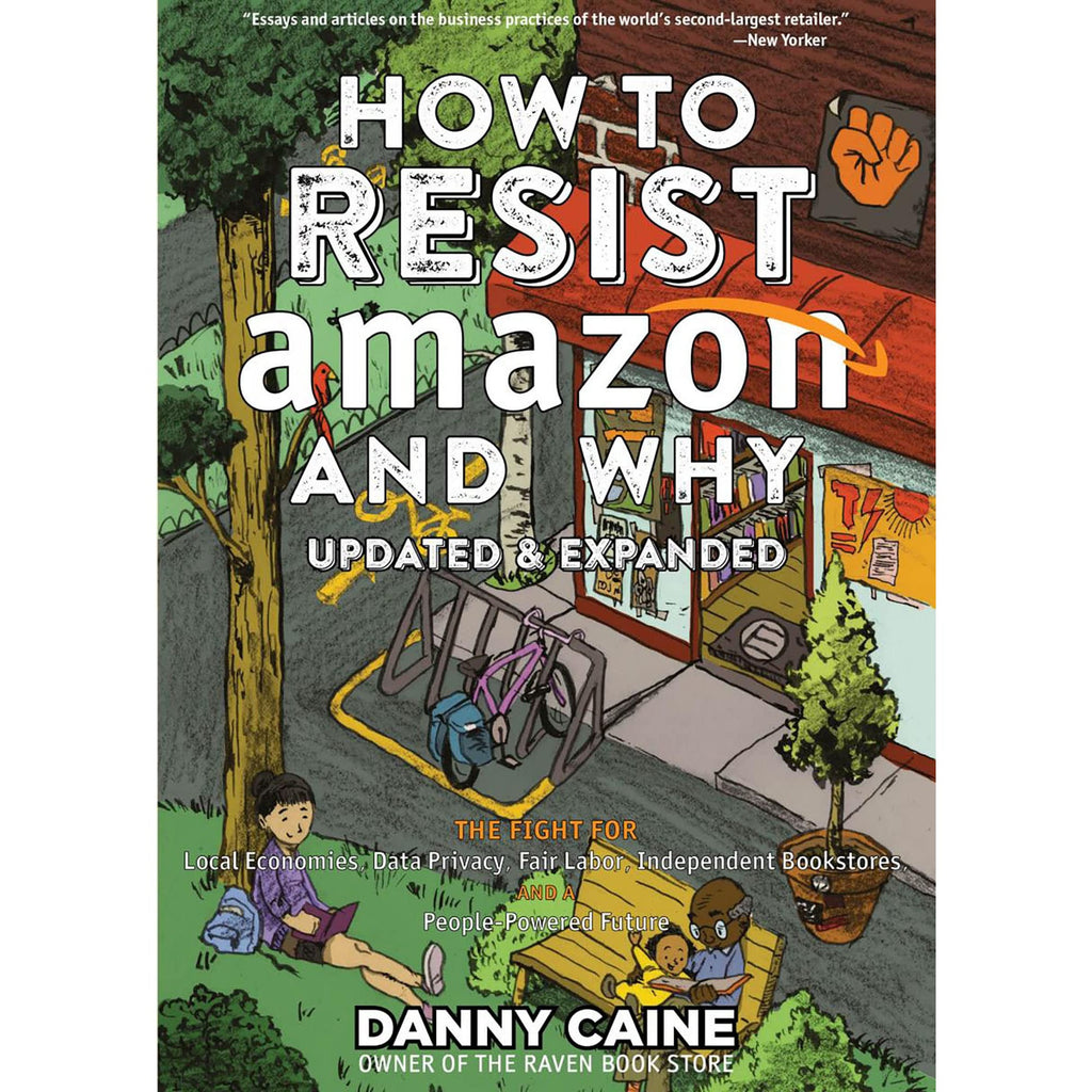 Amazon Relentlessness How to Resist Amazon and Why – Atomic Books
