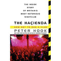 Hacienda: How Not to Run a Club