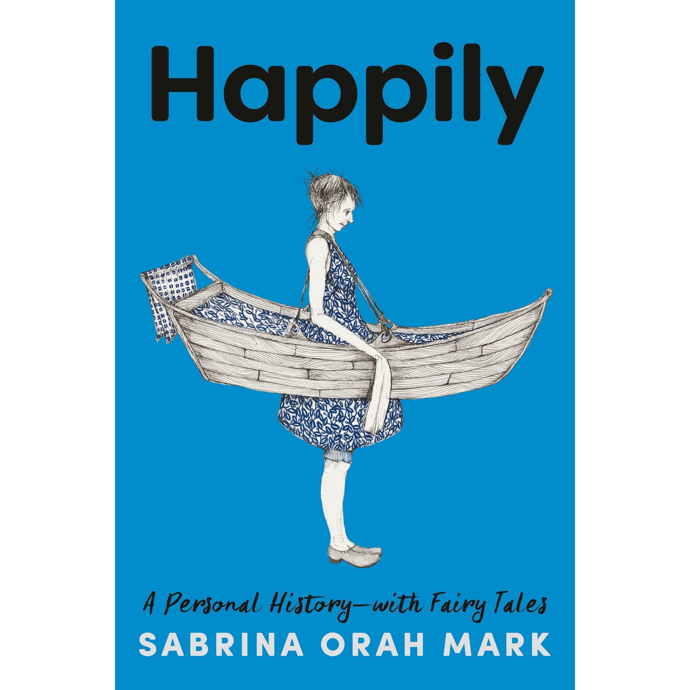 Happily: A Personal History-with Fairy Tales