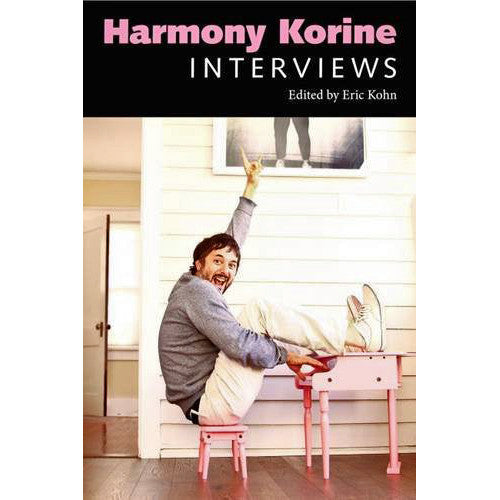 Harmony Korine: Interviews