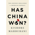 Has China Won?: The Chinese Challenge to American Primacy