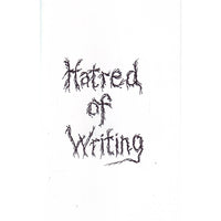 Hatred Of Writing