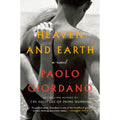 Heaven and Earth: A Novel