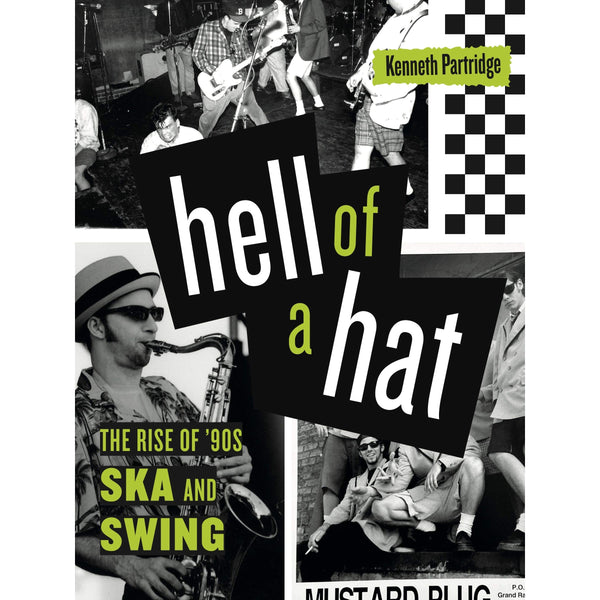 Hell of a Hat: The Rise of ’90s Ska and Swing