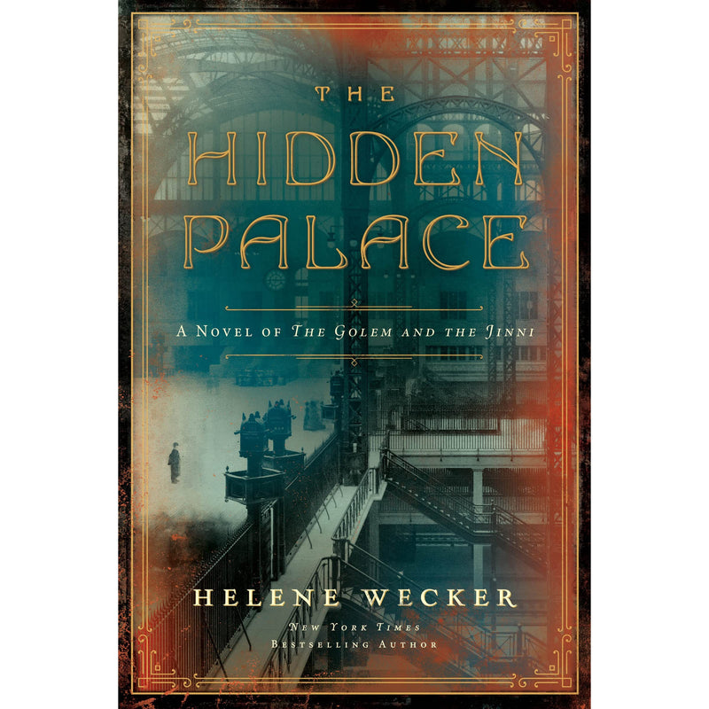 Hidden Palace: A Novel of the Golem and the Jinni