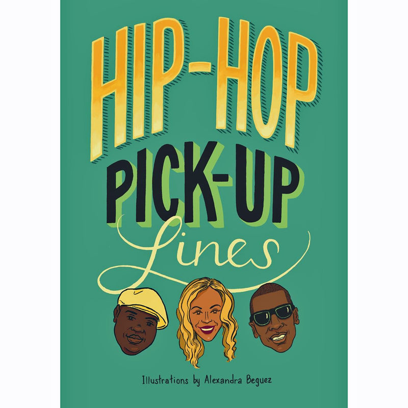 Hip Hop Pick-Up Lines
