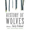 History of Wolves: A Novel