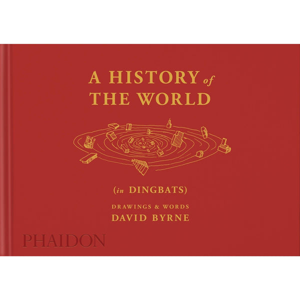 A History of the World (in Dingbats): Drawings And Words