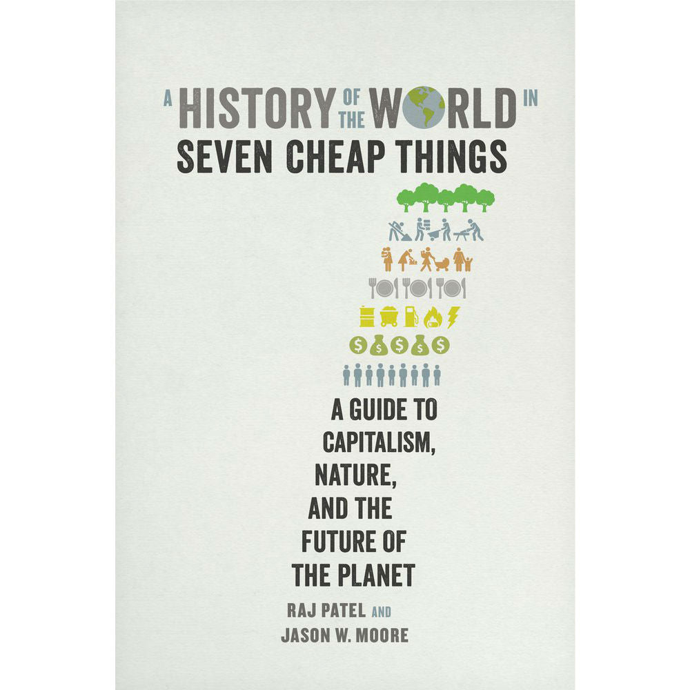 A History of the World in Seven Cheap Things