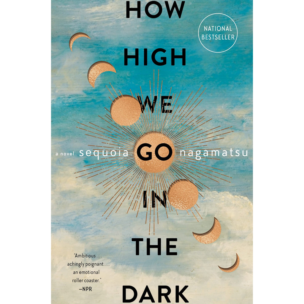 How High We Go in the Dark: A Novel