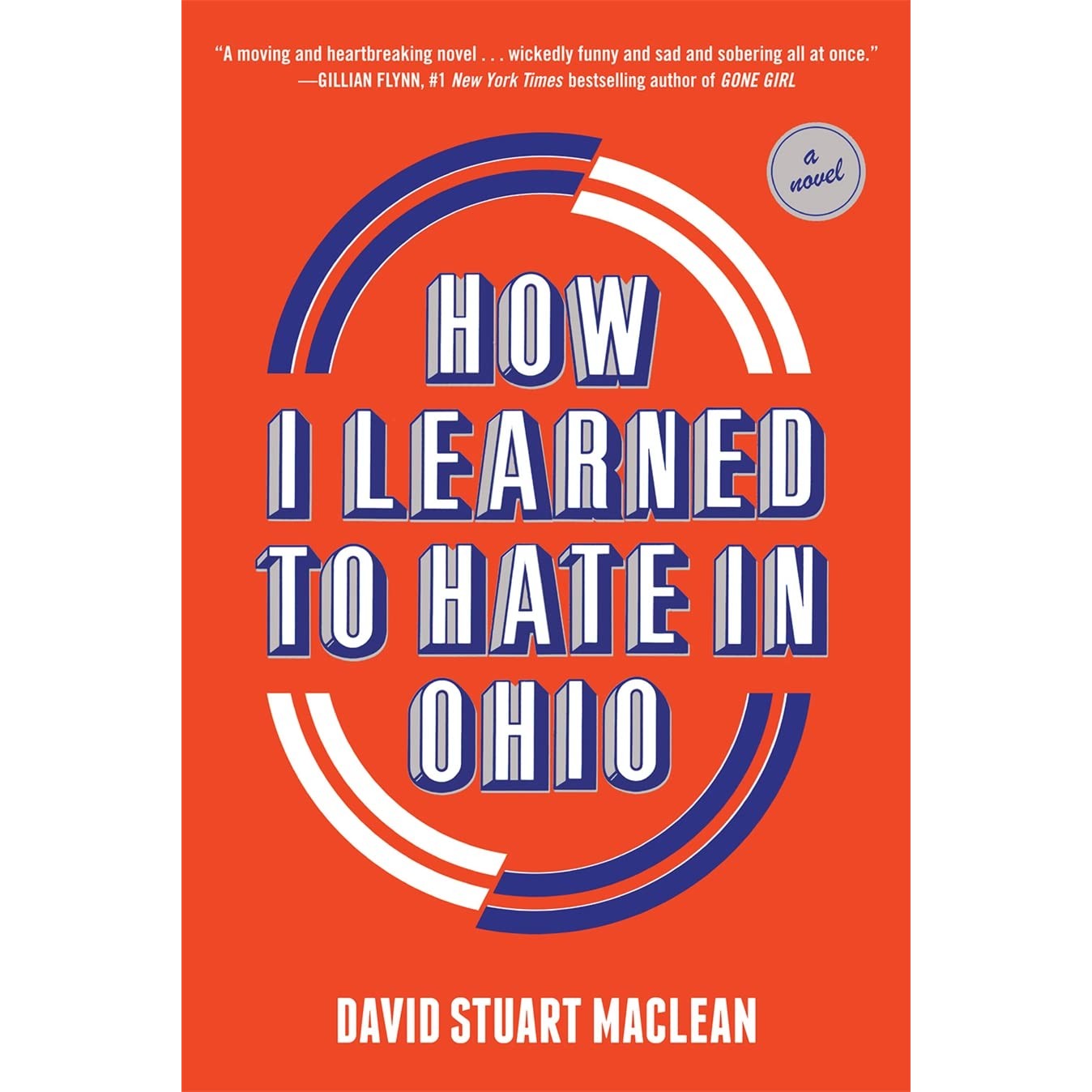 How I Learned to Hate in Ohio: A Novel