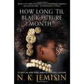How Long 'til Black Future Month?: Stories