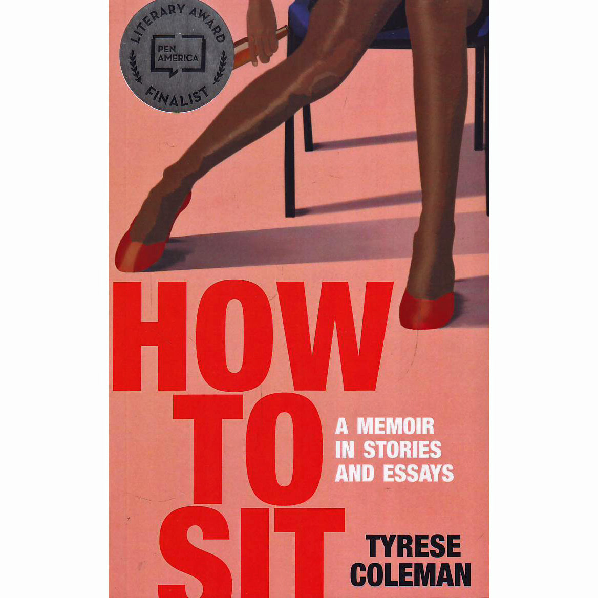 How to Sit: A Memoir in Stories and Essays