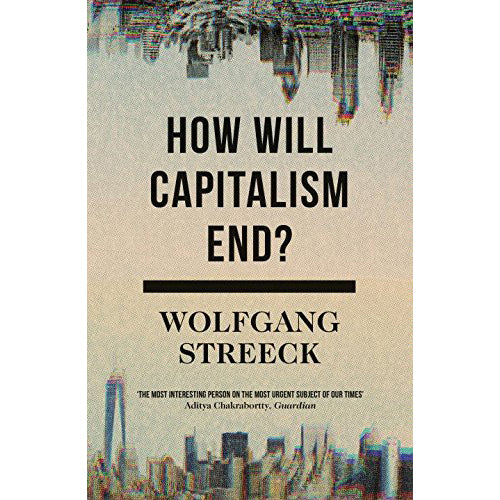 How Will Capitalism End
