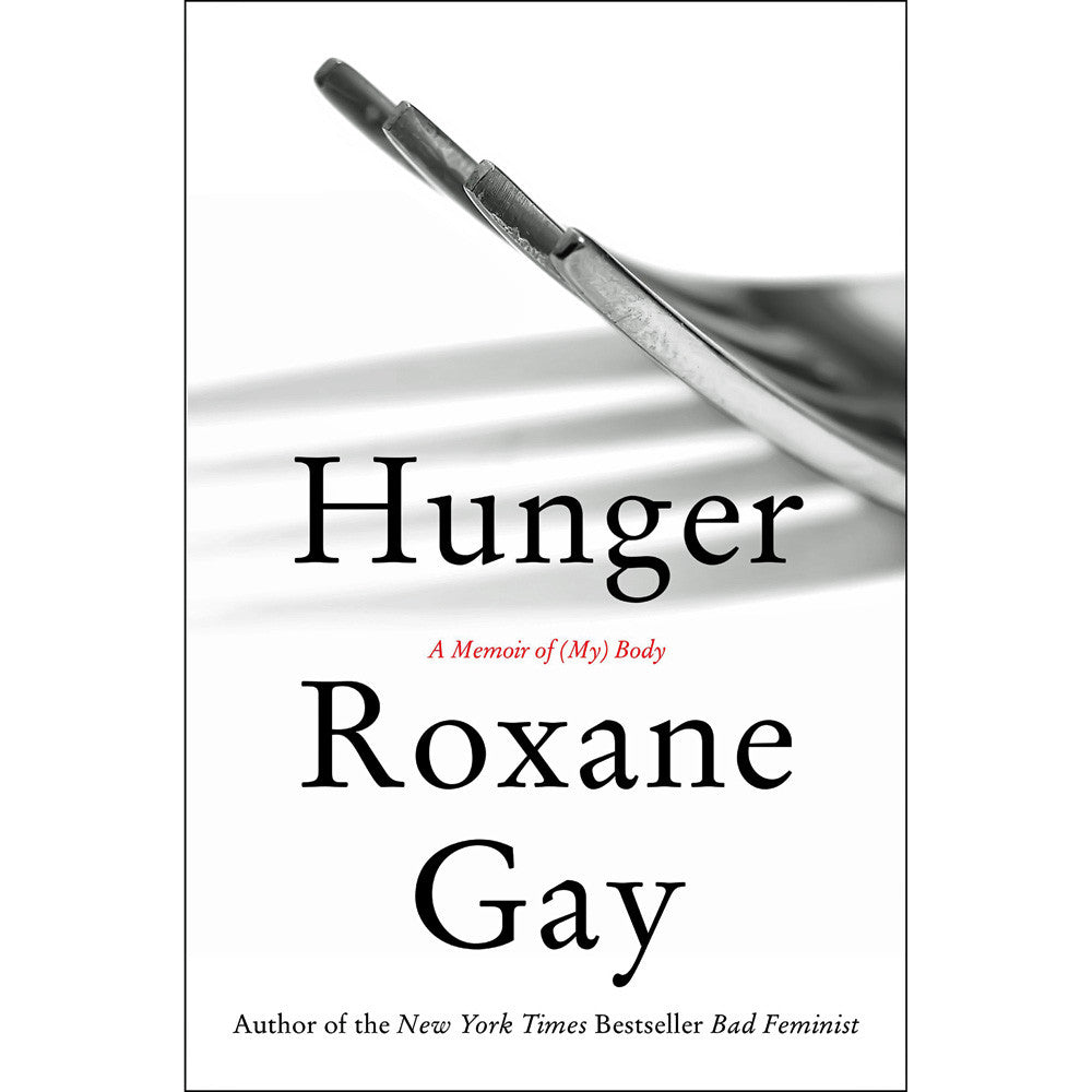Hunger: A Memoir of (My) Body (hardcover)