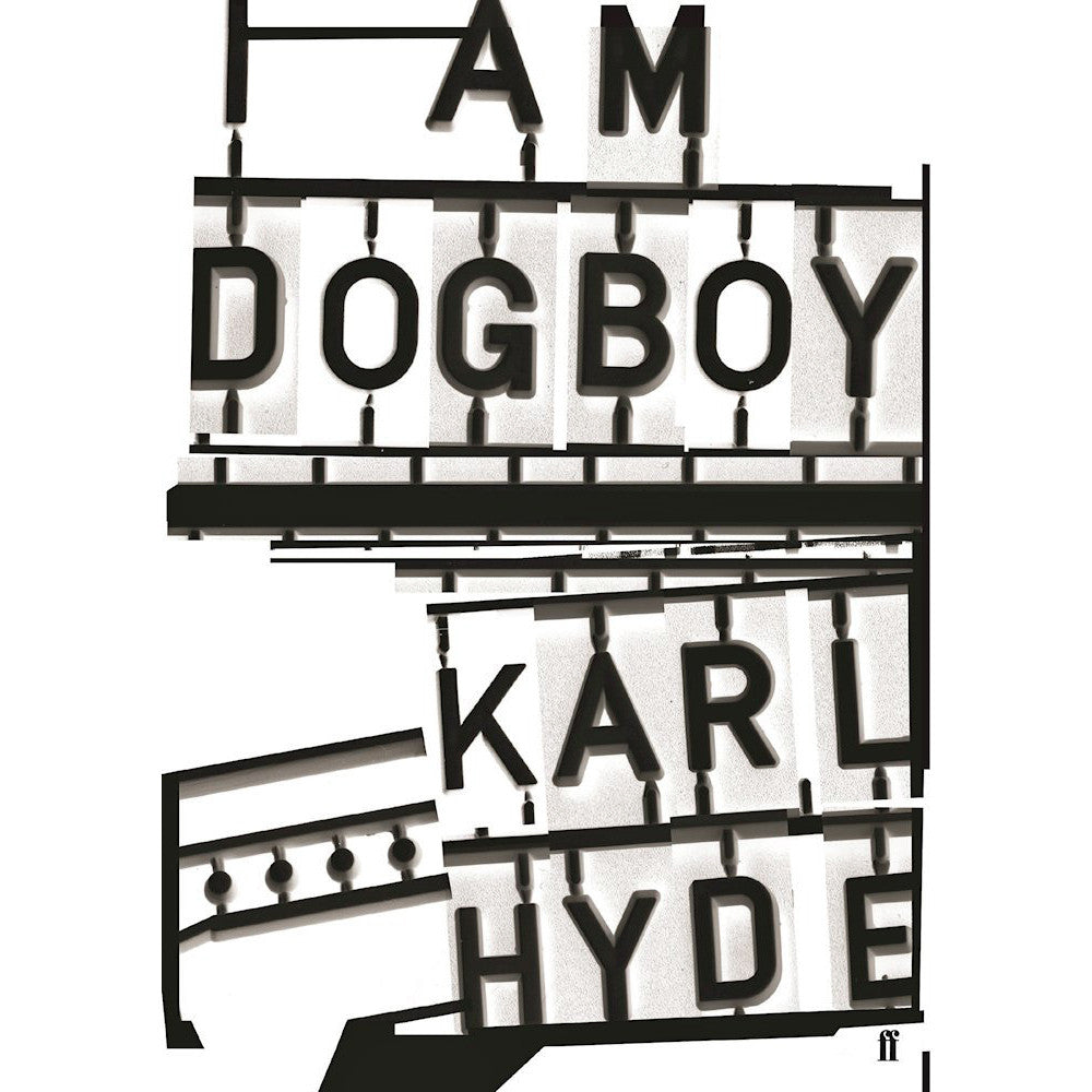 I Am Dogboy: The Underworld Diaries