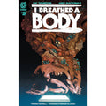 I Breathed A Body #2
