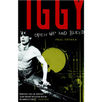 Iggy Pop: Open Up and Bleed