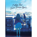 I Had That Same Dream Again