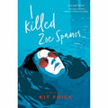 I Killed Zoe Spanos