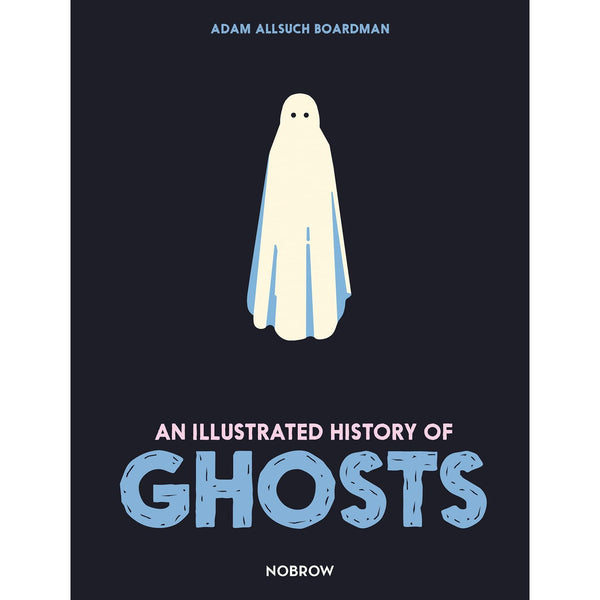 An Illustrated History of Ghosts