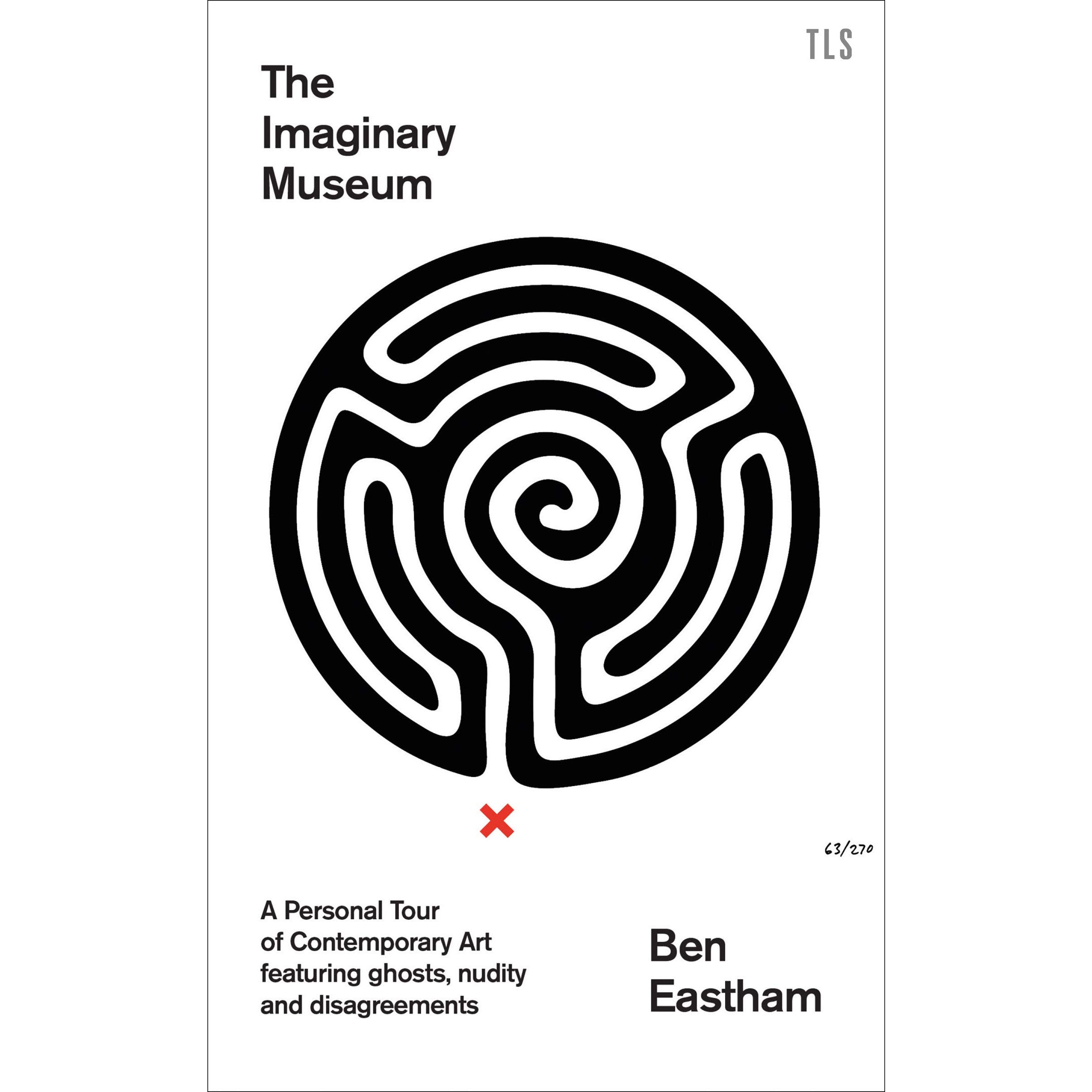 The Imaginary Museum: A Personal Tour of Contemporary Art