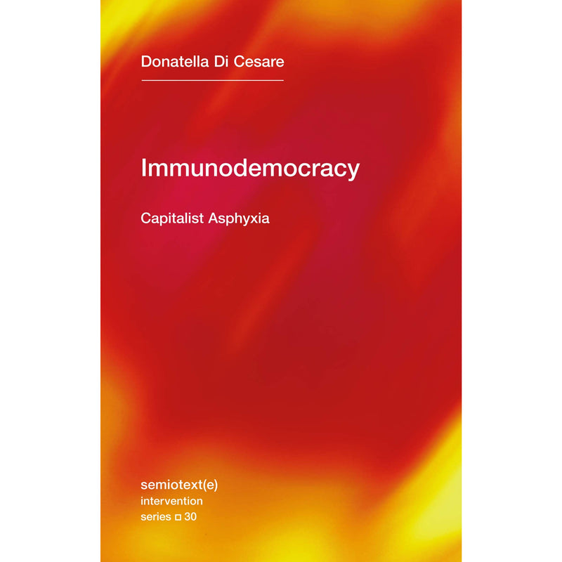 Immunodemocracy: Capitalist Asphyxia